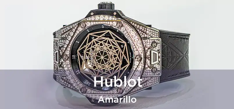 Hublot Amarillo