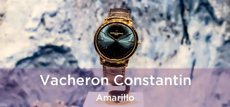 Vacheron Constantin Amarillo